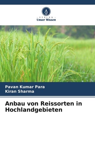 Anbau von Reissorten in Hochlandgebieten (German Edition)
