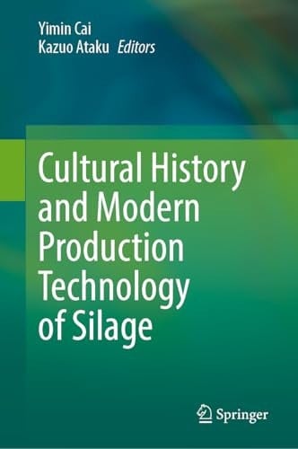 Cultural History and Modern Production Technology of Silage