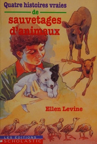 Quatre histoires vraies de sauvetages d'animaux