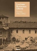 Fascismo, Resistenza, libertà Verona 1943-1945