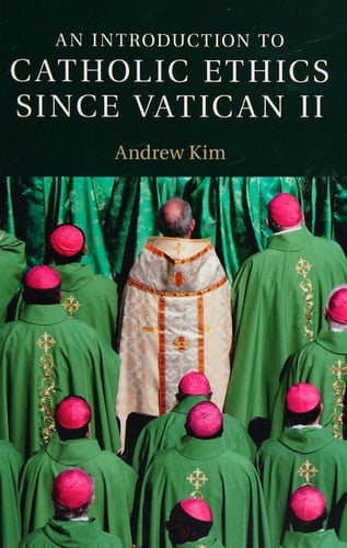An Introduction to Catholic Ethics since Vatican II