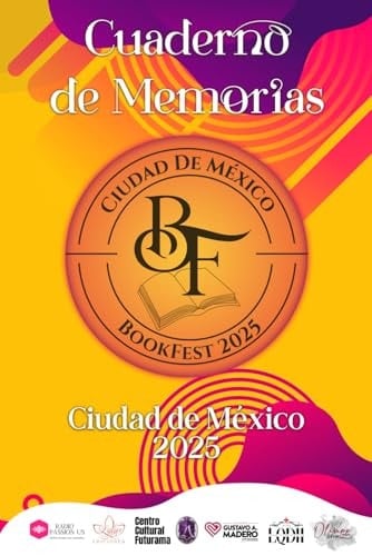 Cuaderno de Memorias - BOOKFESTMX 2025 (Spanish Edition)