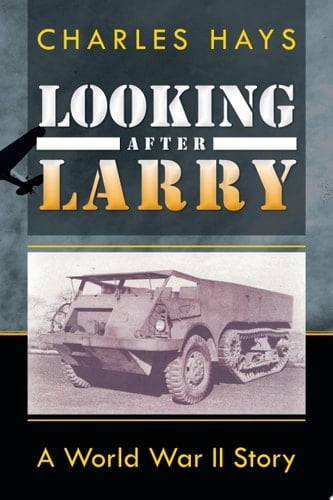 Looking After Larry A World War Ii Story