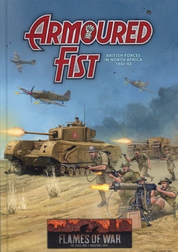 Armoured Fist British Forces in North Africa 1942-43
