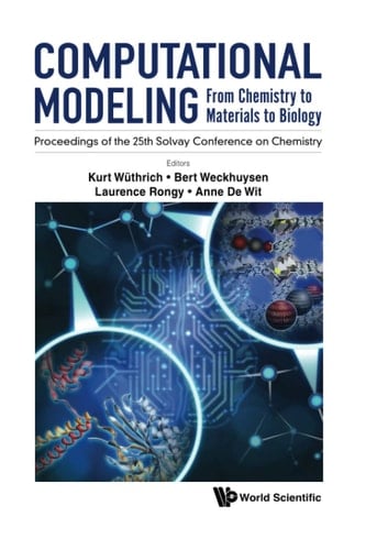 Computational Modeling From Chemistry to Materials to Biology : Proceedings of the 25th Solvay Conference on Chemistry : Brussels, Belgium : 16 -19 October 2019