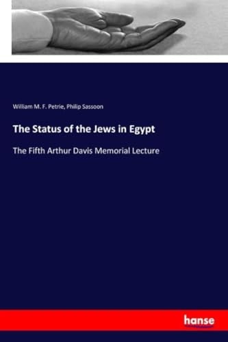 The Status of the Jews in Egypt The Fifth Arthur Davis Memorial Lecture
