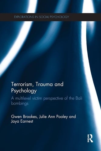 Terrorism, Trauma and Psychology A Multilevel Victim Perspective of the Bali Bombings