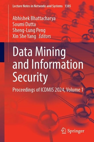 Data Mining and Information Security Proceedings of ICDMIS 2024, Volume 1