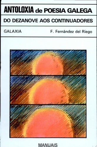 Do Dezanove Aos Continuadores Antoloxia de Poesia Galega
