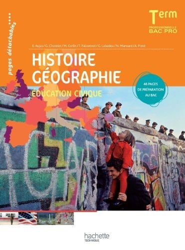 Histoire géographie éducation civique Term professionnelle Bac Pro