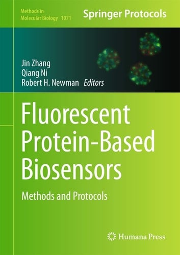 Fluorescent Protein-Based Biosensors Methods and Protocols