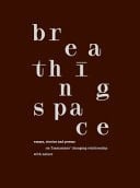 Breathing Space Essays, Stories and Poems on Tasmanians' Changing Relationship with Nature