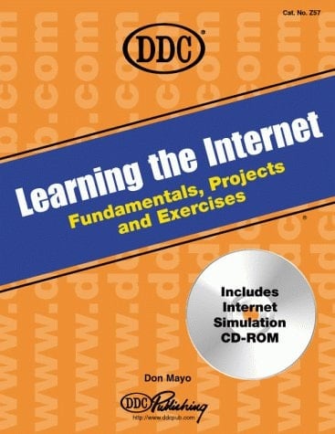Learning the Internet Fundamentals, Projects, and Exercises