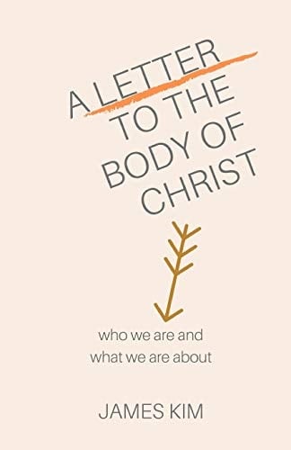 A Letter to the Body of Christ Who We Are and What We Are About