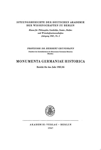 Monumenta Germaniae Historica: Bericht für das Jahr 1965/66