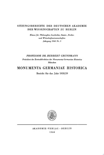 Monumenta Germaniae Historica: Bericht für das Jahr 1958/59