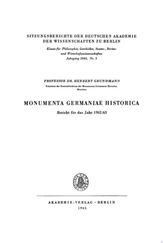 Monumenta Germaniae Historica: Bericht für das Jahr 1962/63