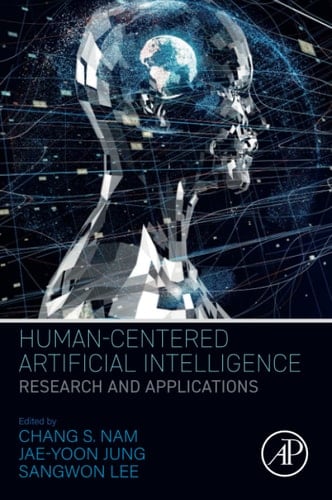 Human-Centered Artificial Intelligence Research and Applications