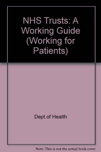 NHS Trusts A Working Guide