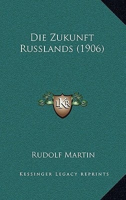 Die Zukunft Russlands (1906) (German Edition)