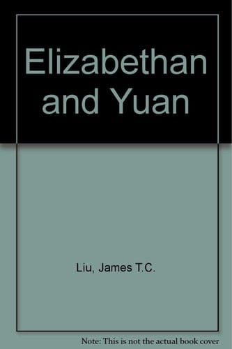 Elizabethan and Yuan