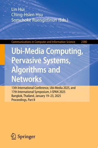 Ubi-Media Computing, Pervasive Systems, Algorithms and Networks