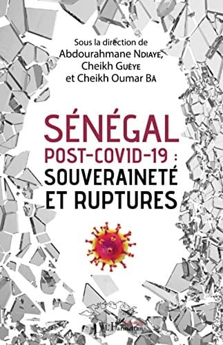 Sénégal post-Covid-19 souveraineté et ruptures