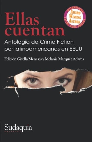 Ellas cuentan antología de crime fiction por latinoamericanas en EEUU