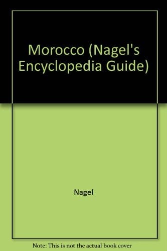 Morocco (Nagel's Encyclopedia Guide)