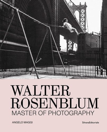 Walter Rosenblum: Master of Photography