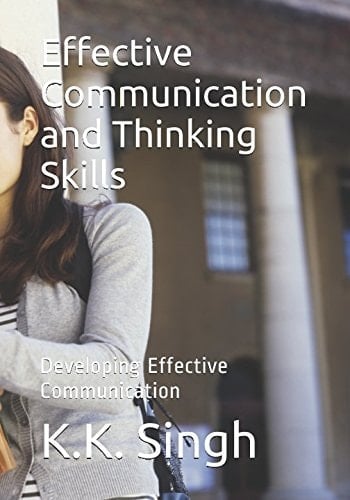 Effective Communication and Thinking Skills Developing Effective Communication