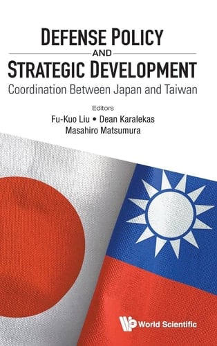Defense Policy and Strategic Development Coordination Between Japan and Taiwan