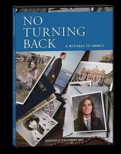 No Turning Back: A Witness To Mercy 10th Anniversary Edition