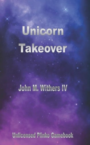 Unicorn Takeover: Unauthorized Plinko Gamebook