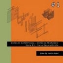 Espacio Superficial, Espacio Profundo