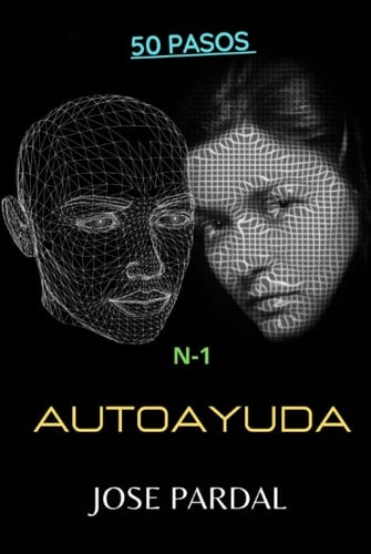 50 PASOS N-1 AUTOAYUDA: JOSE PARDAL (Spanish Edition)
