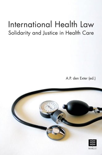International Health Law Solidarity and Justice in Health Care