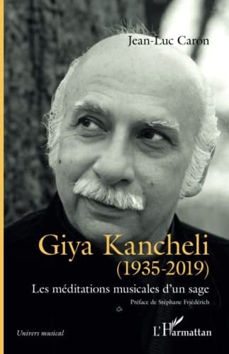 Giya Kancheli (1935-2019) les méditations musicales d'un sage