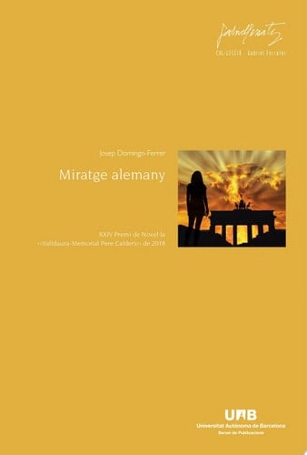 Miratge alemany XXIV Premi de Novel·la ‹‹Valldaura-Memorial Pere Calders›› de 2018
