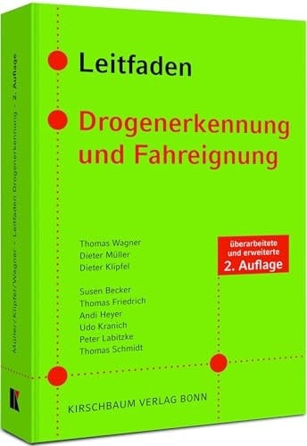 Leitfaden Drogenerkennung und Fahreignung Drogenvortests und Anfangsverdacht in der Unfallaufnahme und Verkehrsüberwachung