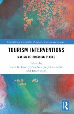 Tourism Interventions: Making or Breaking Places
