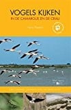 Vogels kijken in de Camargue en de Crau de beste vogelplekken, gedetailleerde kaarten, met complete checklist