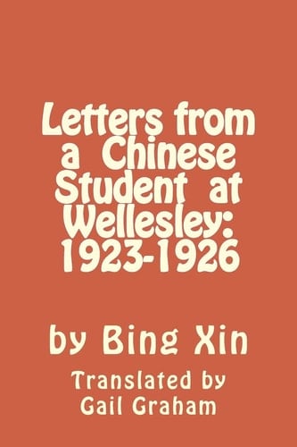 Letters From a Chinese Student at Wellesley 1923-1926