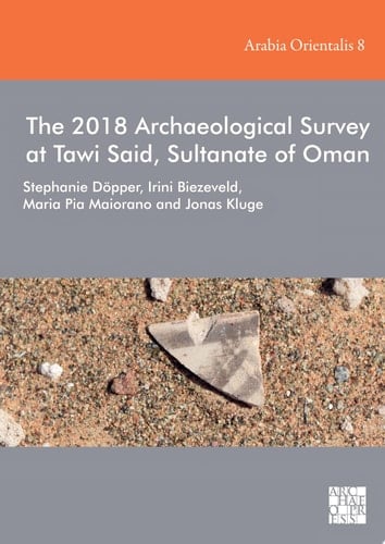 The 2018 Archaeological Survey at Tawi Said, Sultanate of Oman