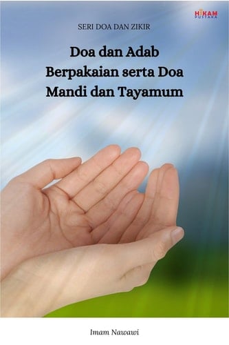 Doa dan Adab Berpakaian serta Doa Mandi dan Tayamum - Seri Doa dan Zikir