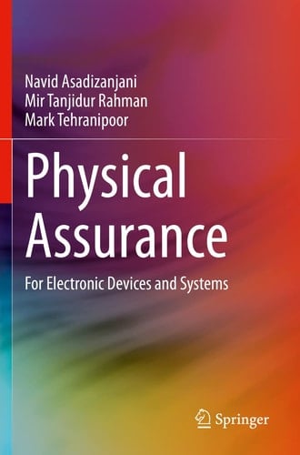Physical Assurance For Electronic Devices and Systems