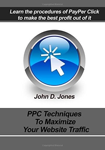 PPC Techniques to Maximize Your Website Traffic Learn the Procedures of PayPer Click Tomake the Best Profit Out of It