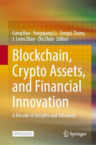 Blockchain, Crypto Assets, and Financial Innovation A Decade of Insights and Advances