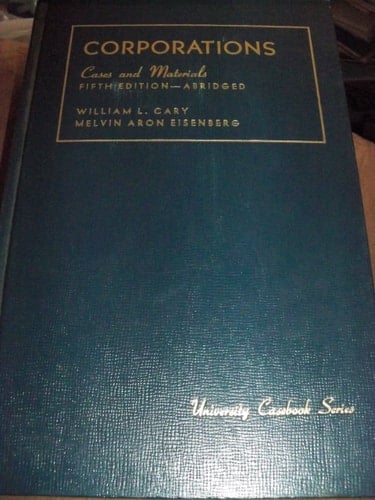 Cases and materials on corporations (University casebook series)