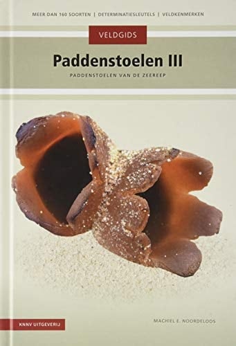 Paddenstoelen III paddenstoelen van de zeereep (witte en grijze duinen)